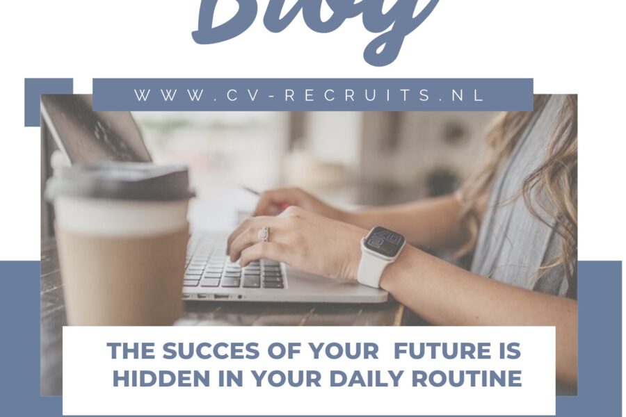 The secret of your future is hidden in your daily routine. Herkenbaar?