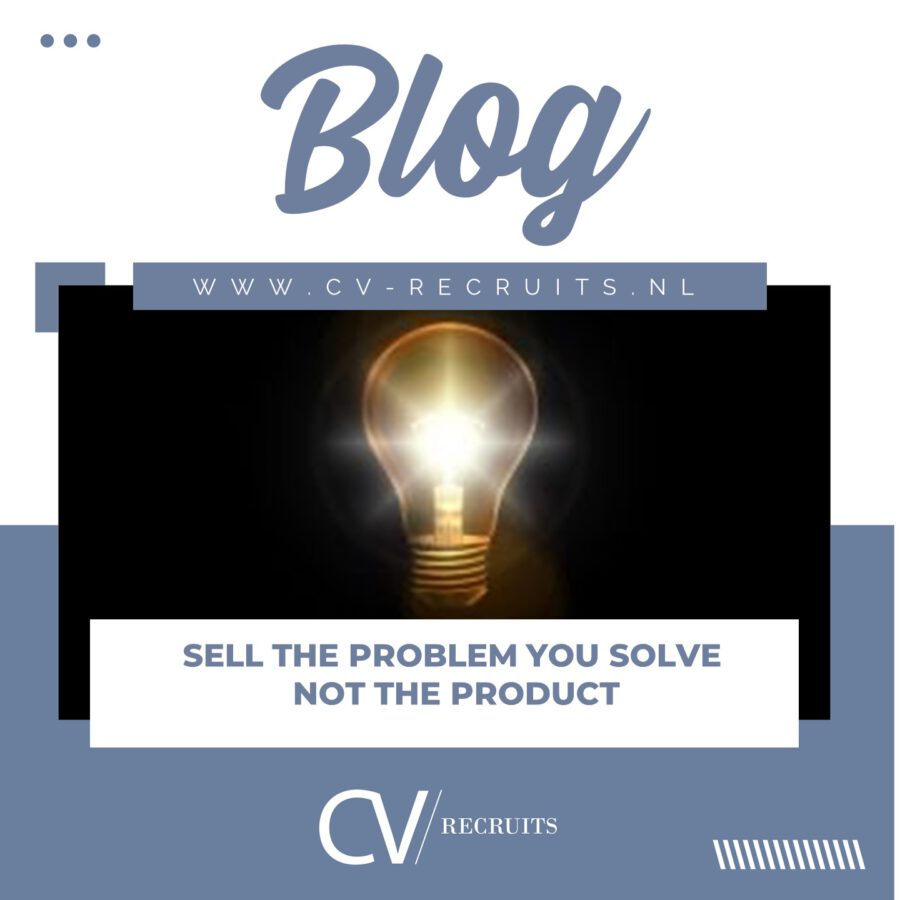 Sell the problem you solve not the product.