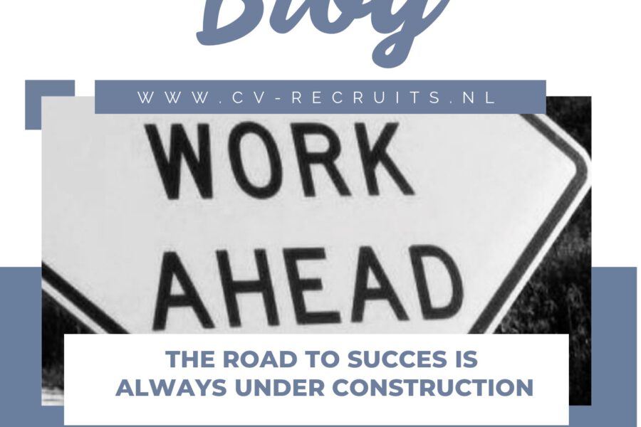 The road to succes is always under construction.