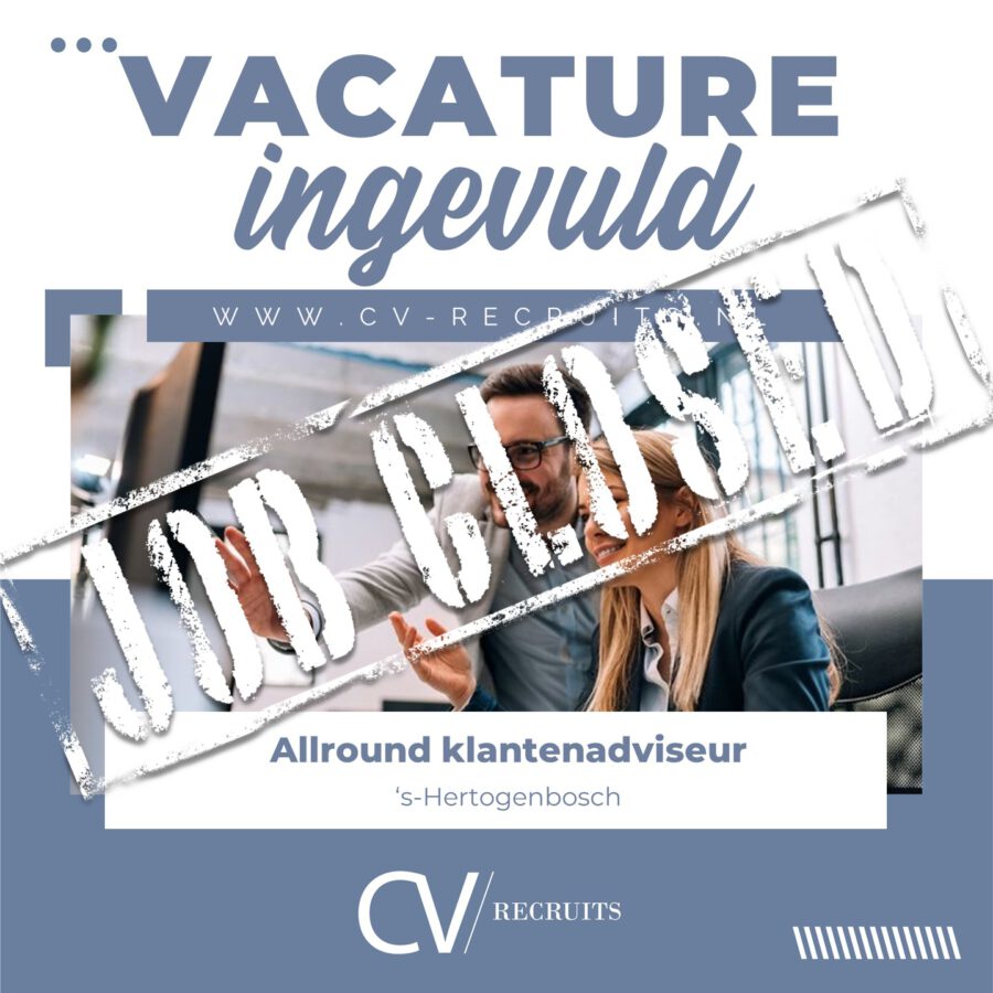 Allround Klantadviseur – Customer Service -‘s-Hertogenbosch