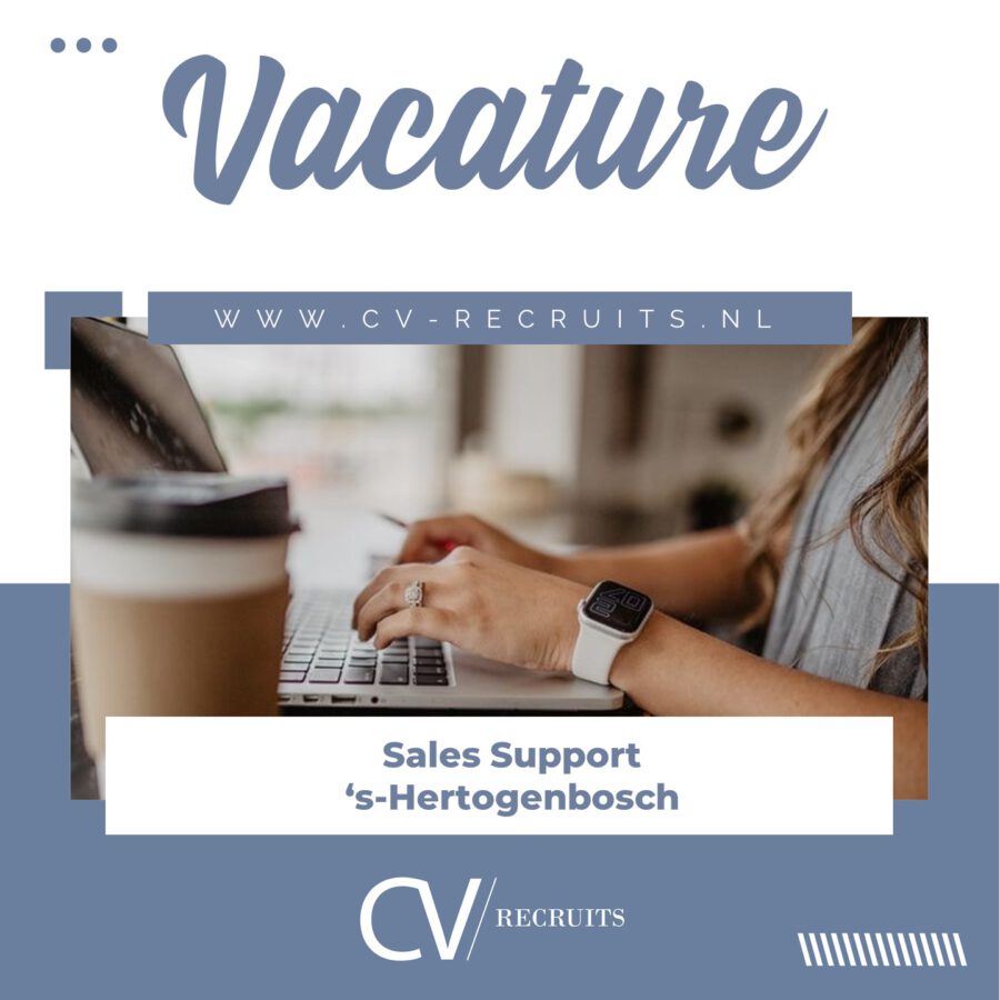 Sales Support specialist ‘s-Hertogenbosch