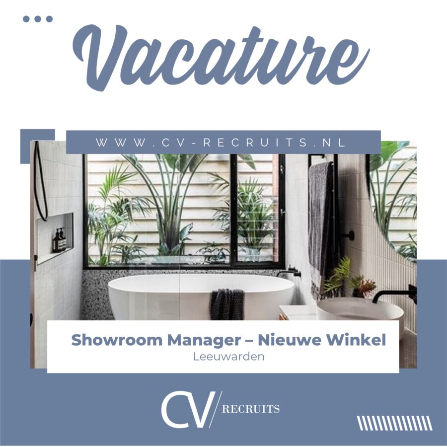 Showroom Manager – Nieuw te openen locatie (FT) – Leeuwarden