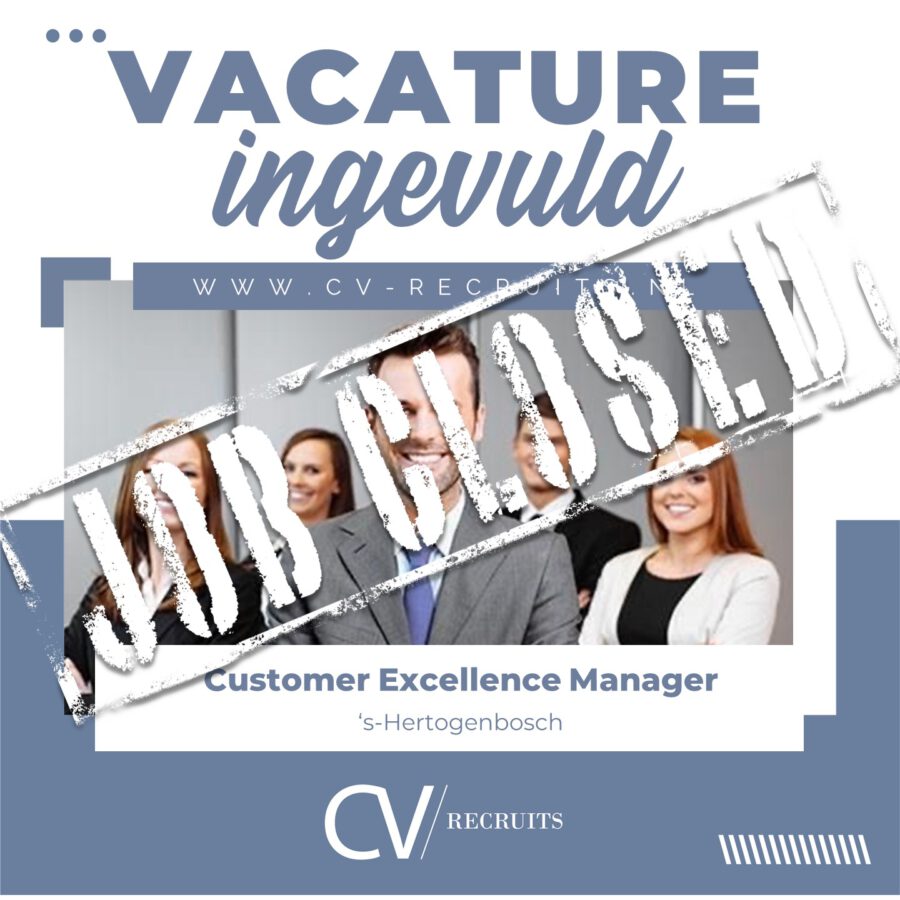 Customer Excellence Manager  – ‘s-Hertogenbosch