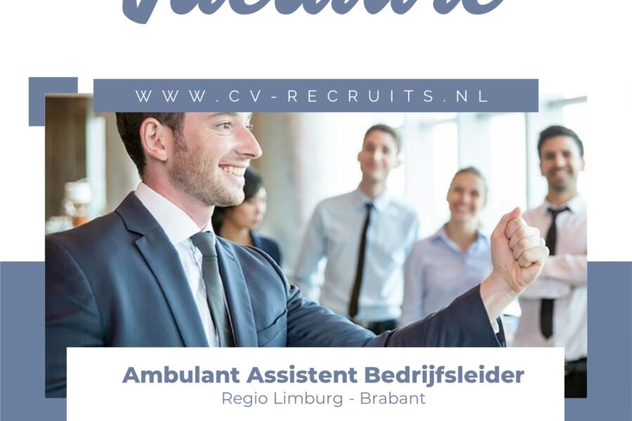 Ambulant Assistent Bedrijfsleider – Regio Brabant – Limburg