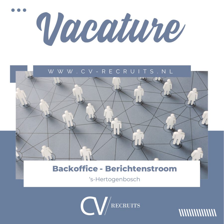 Backoffice – Berichtenstroom ‘s-Hertogenbosch