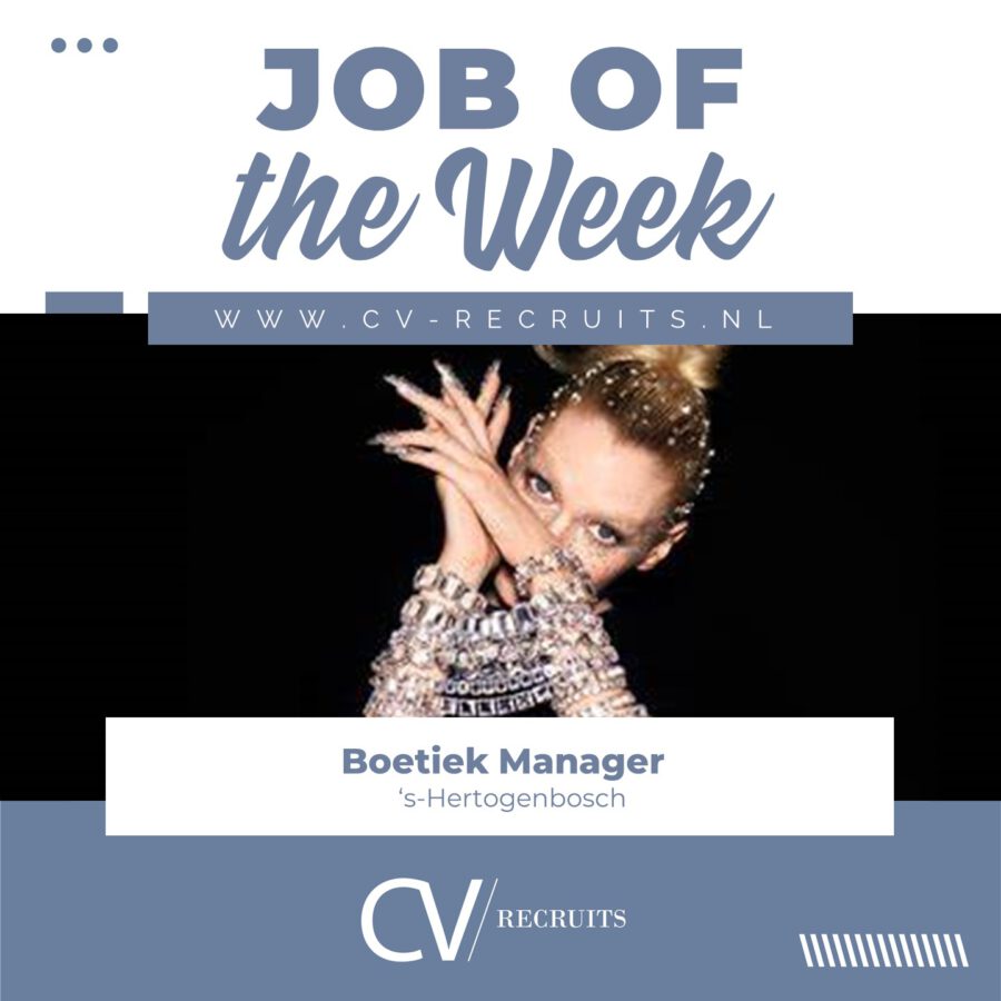 Job of the week, Vacature Boetiek Manager – Jewellery – ‘s-Hertogenbosch