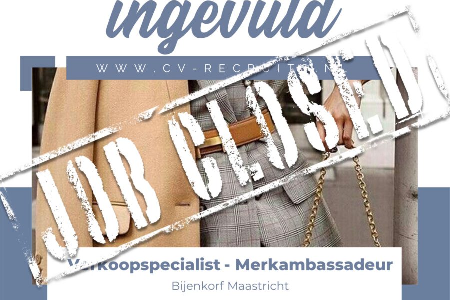 Verkoopspecialist | Merkambassadeur premium fashion brand – Locatie Bijenkorf Maastricht.