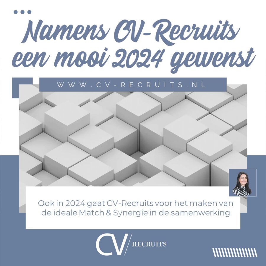 Ook in 2024 gaat CV-Recruits voor de Ideale Match & Synergie in de samenwerking.