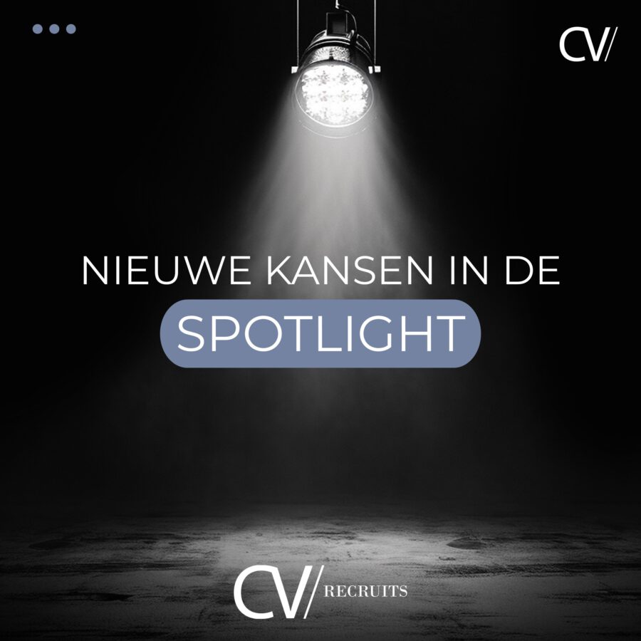 Tijd voor nieuwe kansen in de spotlight!