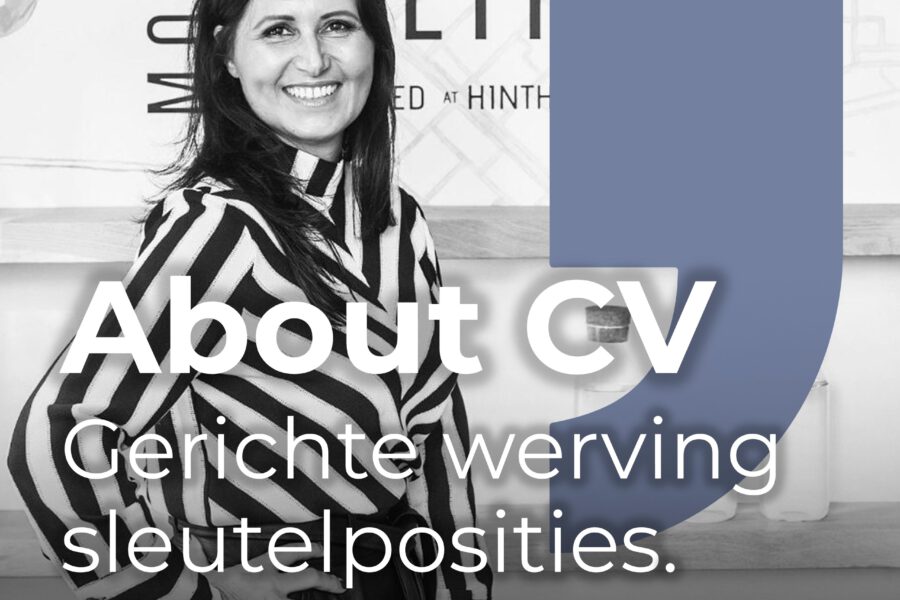 About CV-Recruits ! Gerichte werving voor sleutelposities.