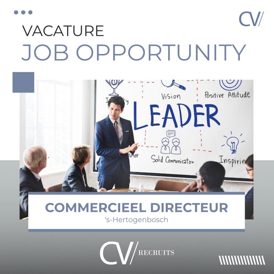 Commercieel Directeur Operations| Locatie ‘s-Hertogenbosch
