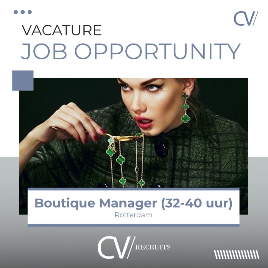 Boutique Manager Luxery – Rotterdam